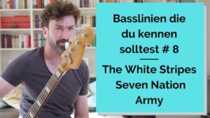 Seven Nation Army Bass